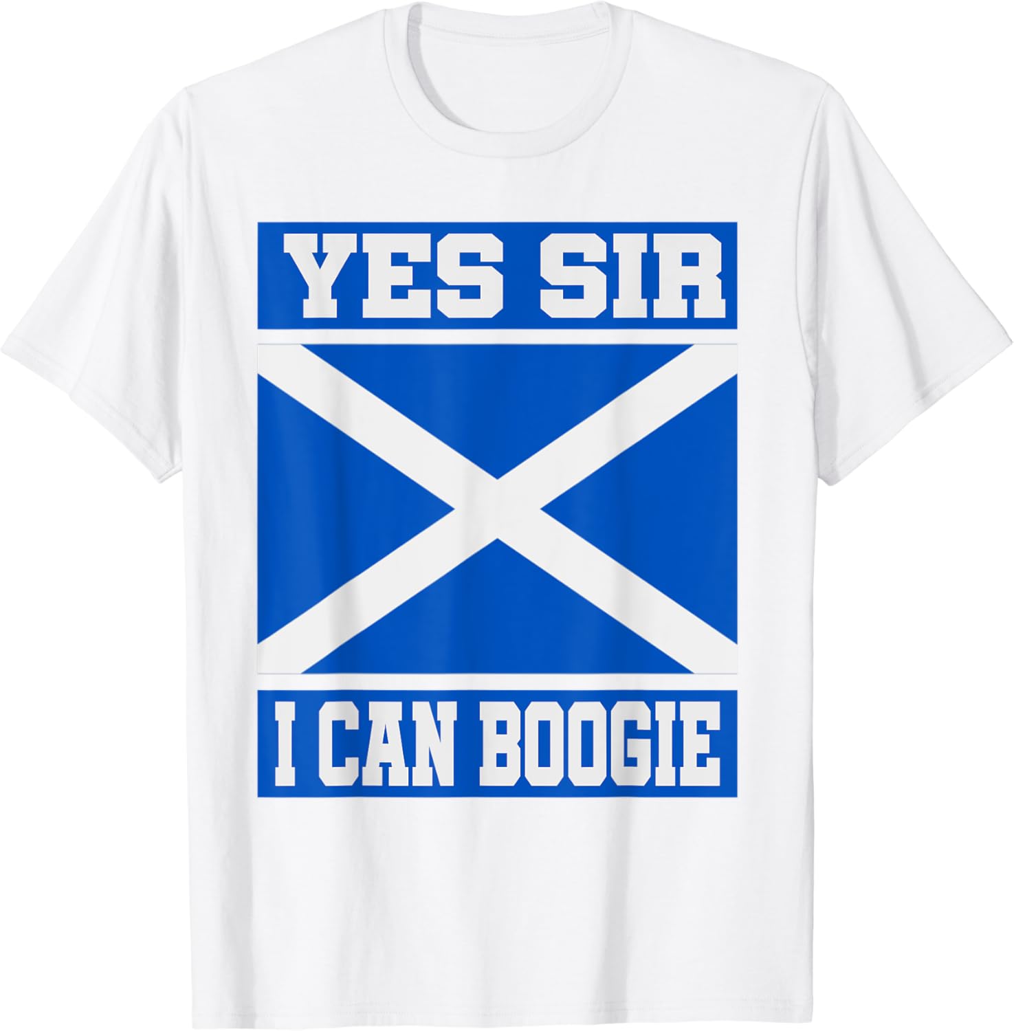 Yes Sir I Can Boogie T Shirt Scotland No Scotland No Party TShirt